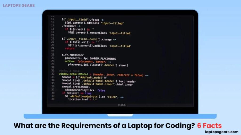 What are the Requirements of a Laptop for Coding? 6 Facts